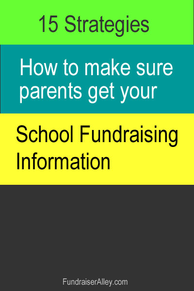 15 Strategies How to make sure parents get you school fundraising information