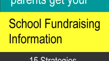 How to make sure parents get you school fundraising information - 15 Strategies