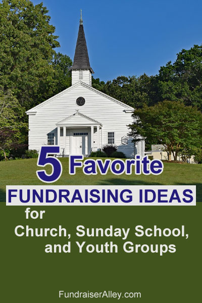 5 Favorite Fundraising Ideas for Church, Sunday School, Youth Groups
