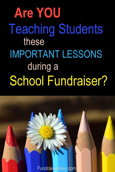 Are You Teaching Students These Important Lessons During a School Fundraiser?