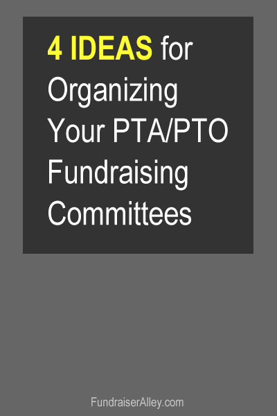 4 Ideas for Organizing Your PTO/PTA Fundraising Committees