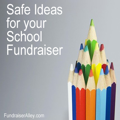 Safe Ideas for your School Fundraiser