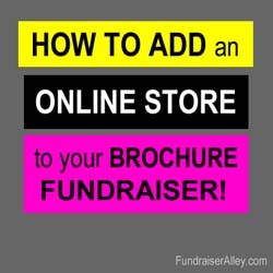How to Add an Online Store to Your Brochure Fundraiser
