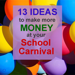 13 Ideas to Make More Money at Your School Carnival