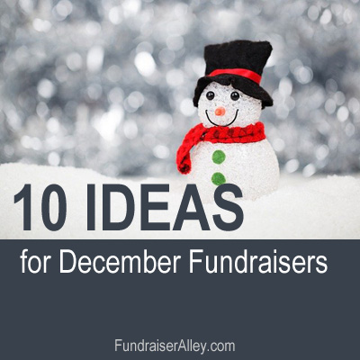 Ten Ideas for December Fundraisers