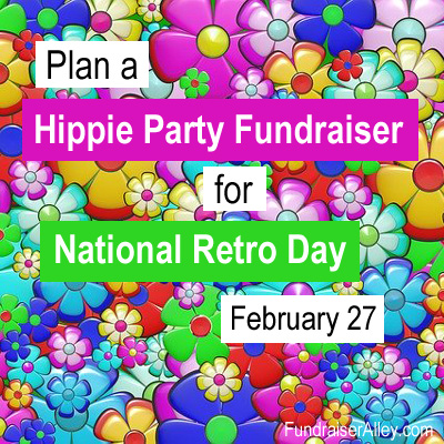 Plan a Hippie PartyFundraiser for National Retro Day, Feb 27