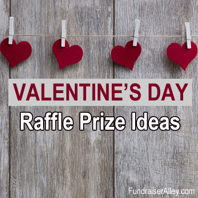 Valentine's Day Raffle Prize Ideas