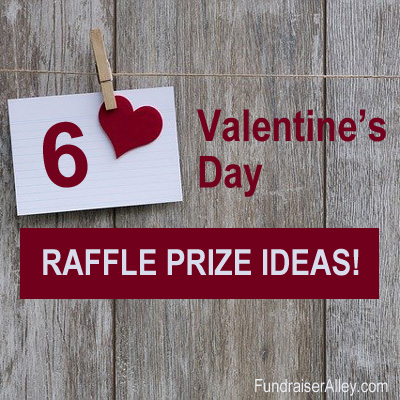 6 Valentines Day Raffle Prize Ideas