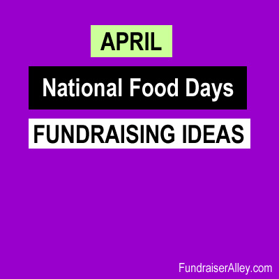 April National Food Days Fundraising Ideas