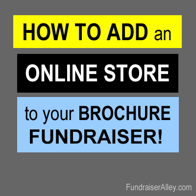 How to Add an Online Store to Your Brochure Fundraiser